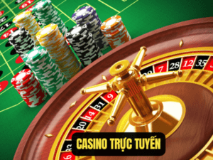 Casino Trực Tuyến